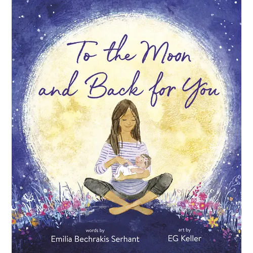 To the Moon and Back for You - Hardcover
