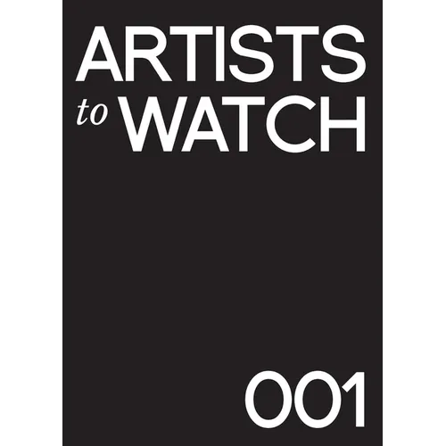 Artists to Watch: A Catalog of Stunning Portfolios - Hardcover