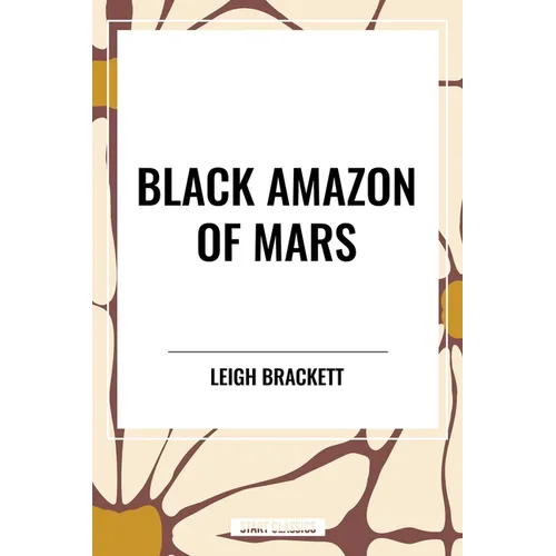 Black Amazon of Mars - Hardcover