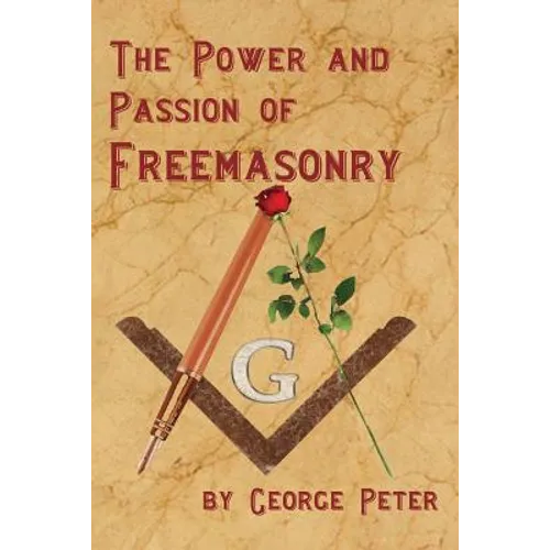 The Power and Passion of Freemasonry - Paperback