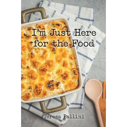 I'm Just Here For the Food - Paperback