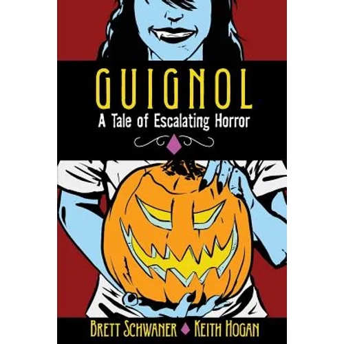 Guignol - A Tale of Escalating Horror - Paperback