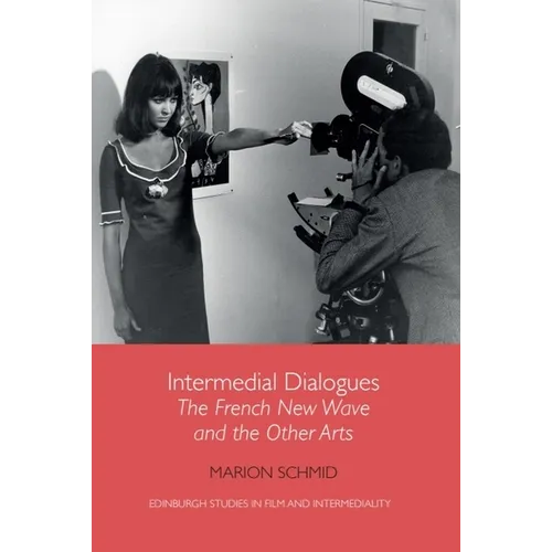 Intermedial Dialogues: The French New Wave and the Other Arts - Paperback
