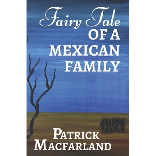 Fairy Tale of A Mexican Family - Paperback