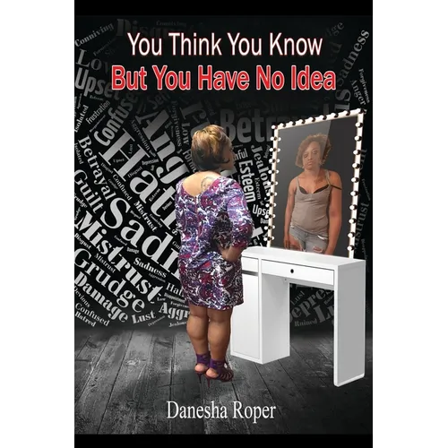You Think You Know... But You Have No Idea - Paperback