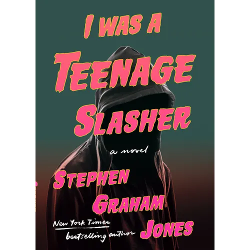 I Was a Teenage Slasher - Library Binding