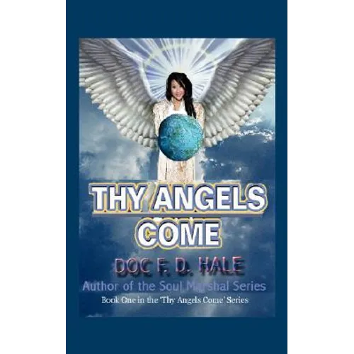 Thy Angels Come: Book One - Paperback