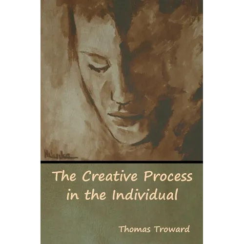 The Creative Process in the Individual - Paperback