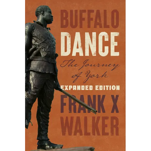 Buffalo Dance: The Journey of York - Hardcover