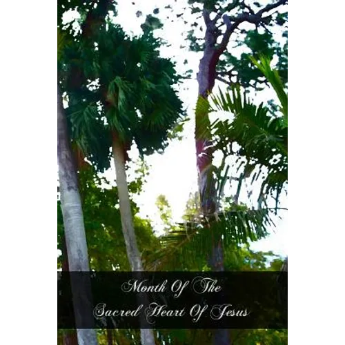 Month Of The Sacred Heart Of Jesus - Paperback