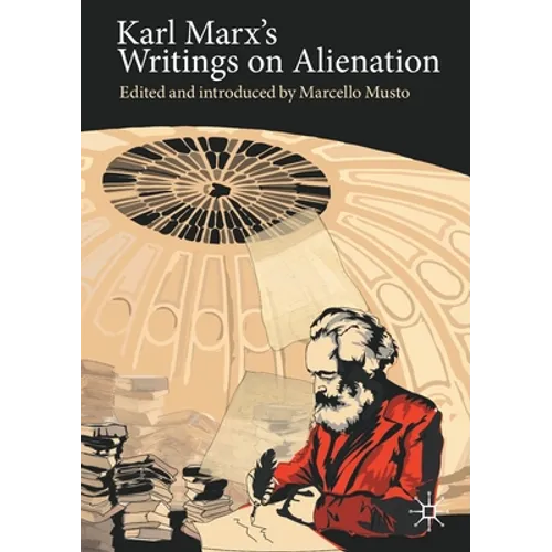 Karl Marx's Writings on Alienation - Paperback