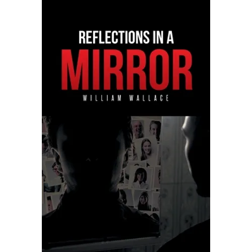 Reflections in a Mirror - Paperback