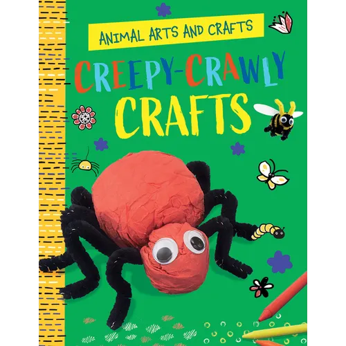 Creepy-Crawly Crafts - Library Binding