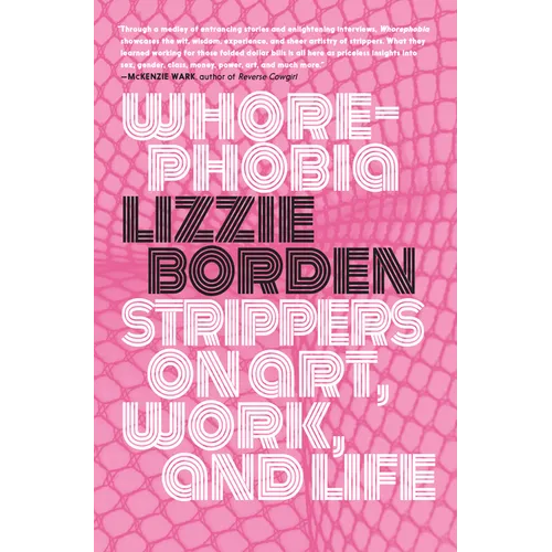 Whorephobia: Strippers on Art, Work, and Life - Paperback