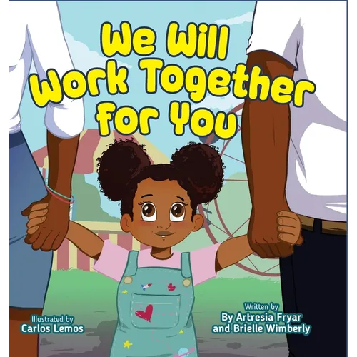 We Will Work Together For You - Hardcover