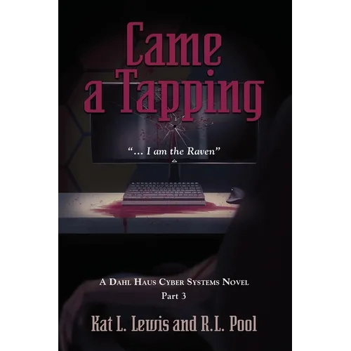 Came a Tapping: "...I am the Raven" - Paperback