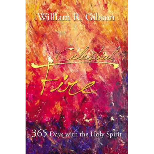 Celestial Fire: 365 Days with the Holy Spirit - Paperback