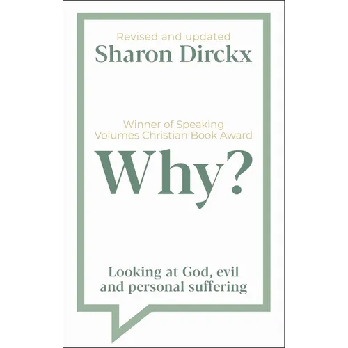 Why?: Looking at God, Evil & Personal Suffering - Paperback