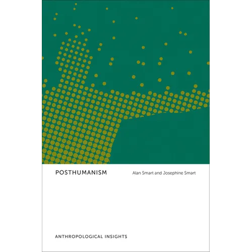 Posthumanism: Anthropological Insights - Paperback