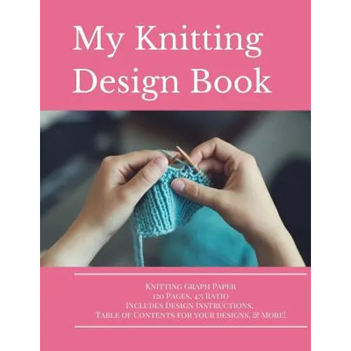 Knitting Design Graph Paper Book 4: 5 Ratio 120 Pages - Paperback
