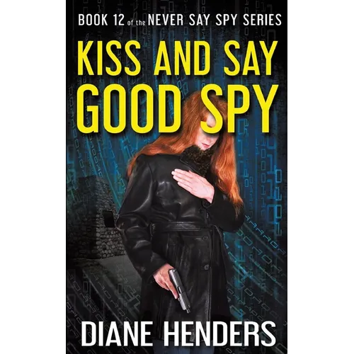 Kiss And Say Good Spy - Paperback