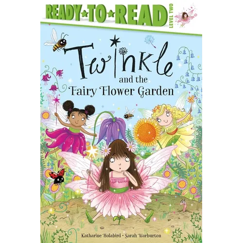 Twinkle and the Fairy Flower Garden - Hardcover