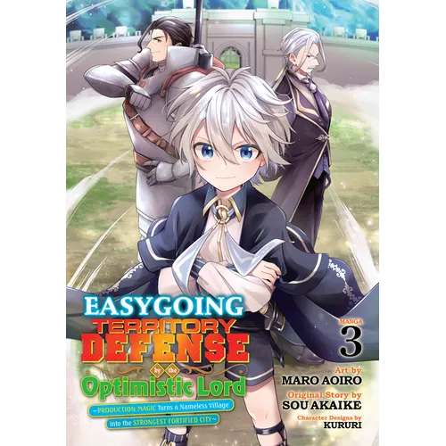 Easygoing Territory Defense by the Optimistic Lord: Production Magic Turns a Nameless Village Into the Strongest Fortified City (Manga) Vol. 3 - Paperback