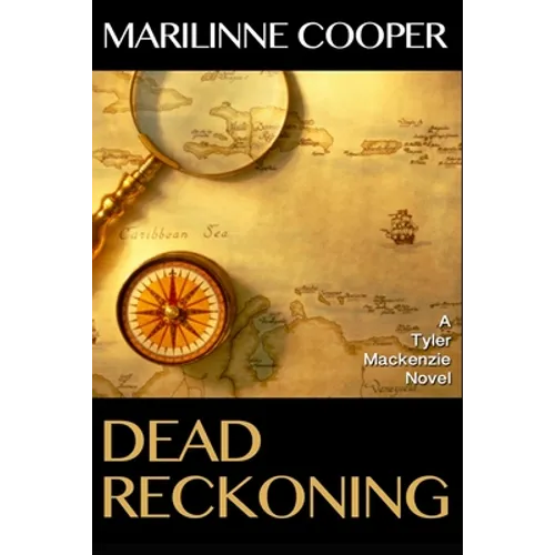 Dead Reckoning: A Tyler Mackenzie Novel - Paperback