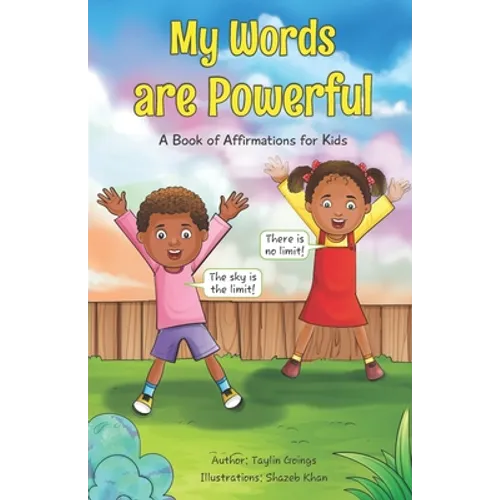 My Words are Powerful: A Book of Affirmations for Kids - Paperback