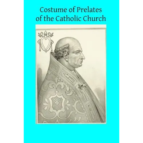 Costume of Prelates of the Catholic Church - Paperback
