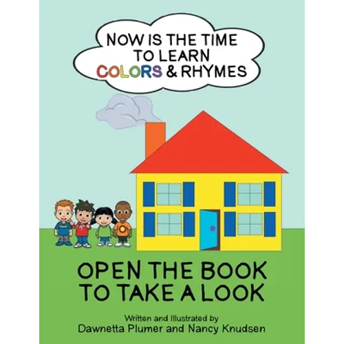 Now Is the Time to Learn Colors & Rhymes - Paperback