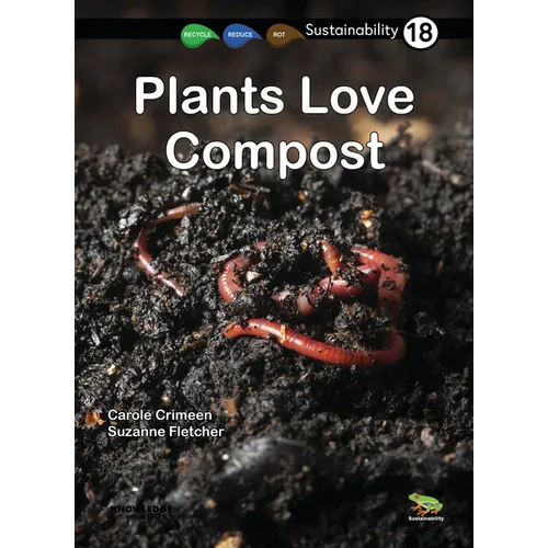 Plants Love Compost: Book 18 - Paperback