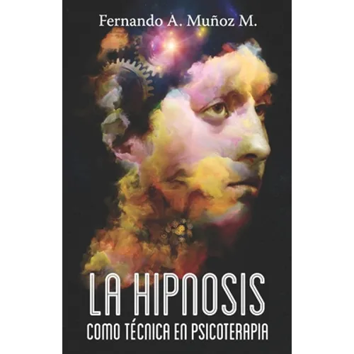 La hipnosis como técnica en psicoterápia - Paperback