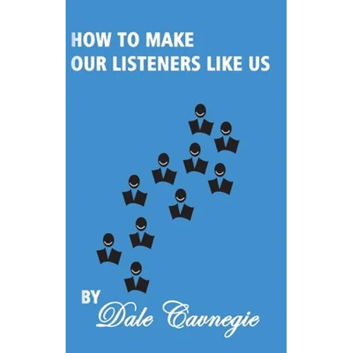 How To Make Our Listeners Like Us - Paperback