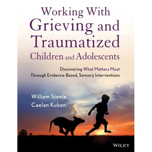 Working with Grieving and Traumatized Children and Adolescents - Paperback