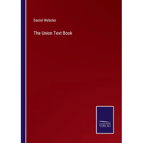The Union Text Book - Paperback