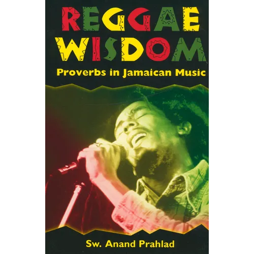 Reggae Wisdom: Proverbs in Jamaican Music - Paperback