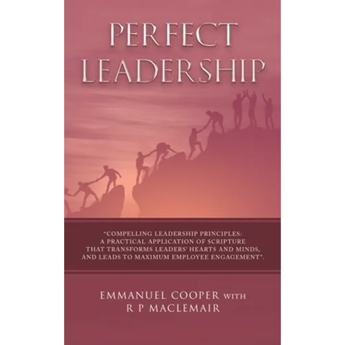 Perfect Leadership - Hardcover