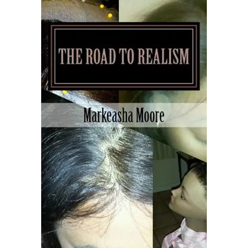 The Road To Realism: Lace Wig Making Supplemental Textbook - Paperback