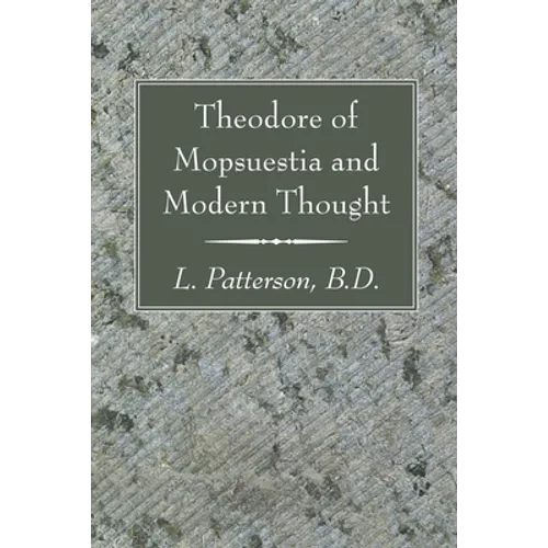 Theodore of Mopsuestia and Modern Thought - Paperback