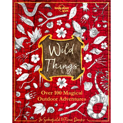 Lonely Planet Kids Wild Things - Hardcover