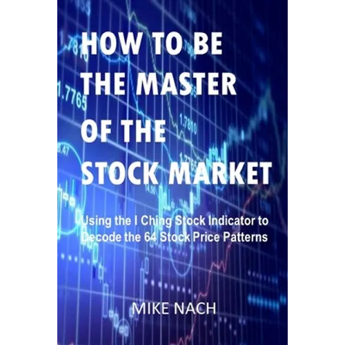 How to Be the Master of the Stock Market - Paperback