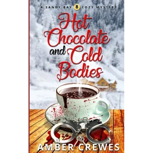 Hot Chocolate and Cold Bodies - Paperback