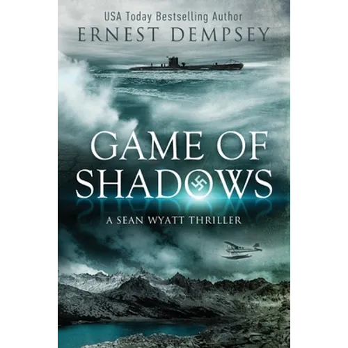 Game of Shadows: A Sean Wyatt Thriller - Paperback