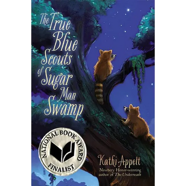 The True Blue Scouts of Sugar Man Swamp - Hardcover