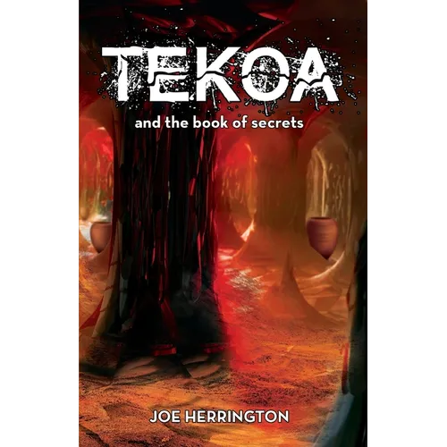 Tekoa and the Book of Secrets - Paperback