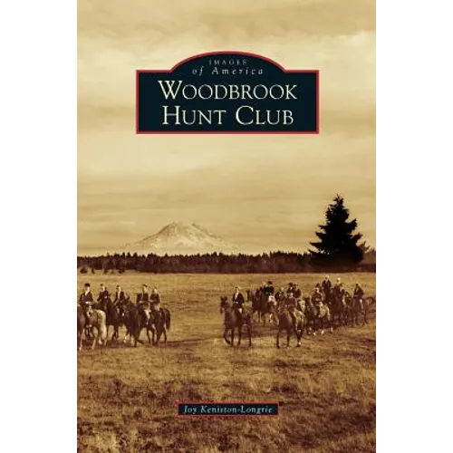 Woodbrook Hunt Club - Hardcover