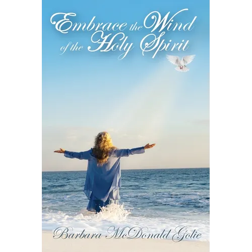 Embrace the Wind of the Holy Spirit - Paperback