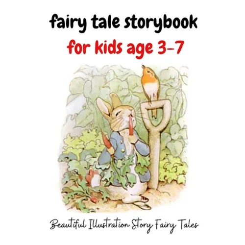 fairy tale storybook for kids age 3-7: Beautiful Illustration Story Fairy Tale - Paperback