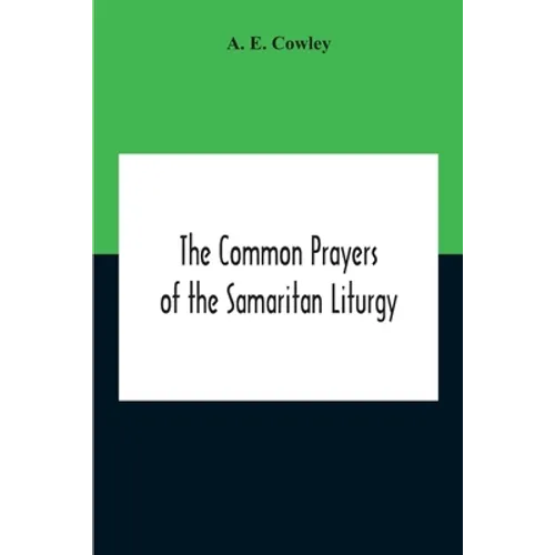 The Common Prayers Of The Samaritan Liturgy - Paperback